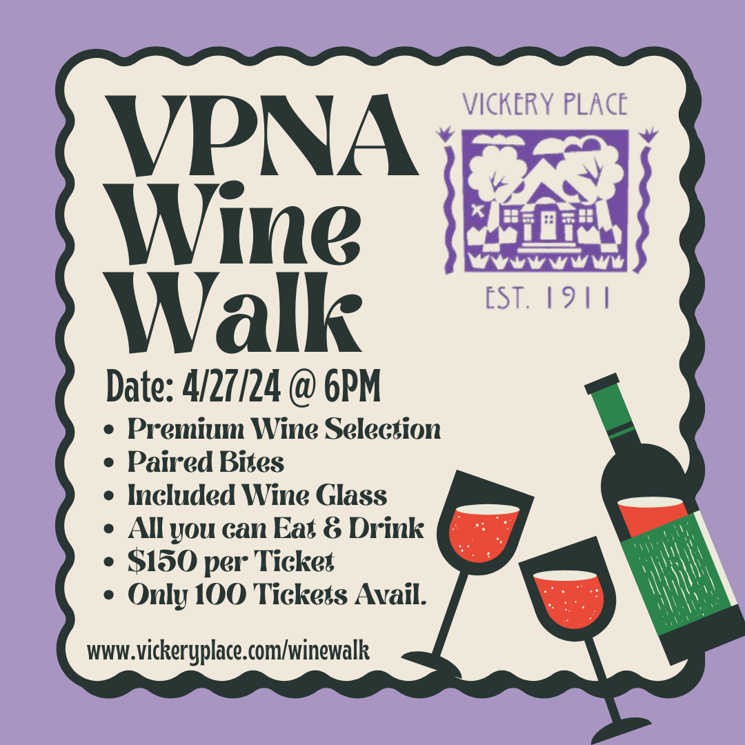 π·β¨ Vickery Place Neighborhood Association's Wine Walk! - 4/27